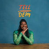 Tell Dem Tell Dem